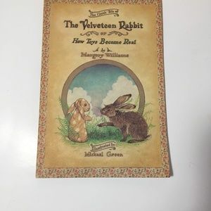 The Velveteen Rabbit: Or, How Toys Become Real
